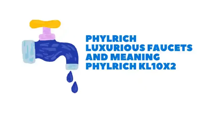 ​​PHYLRICH | Luxurious Faucets and Meaning Phylrich kl10x2