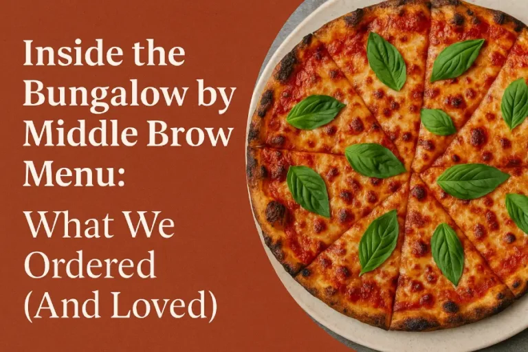 Featured graphic for blog post “Inside the Bungalow by Middle Brow Menu: What We Ordered (And Loved)” with pizza and title text