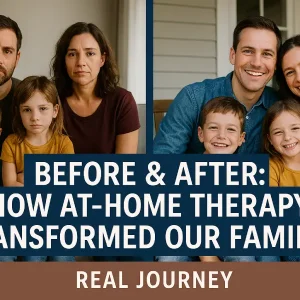 Real faces. Real change. Our journey through at-home therapy — from overwhelmed to connected.